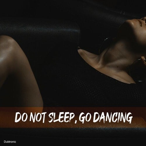 Various Artists-Do Not Sleep, Go Dancing