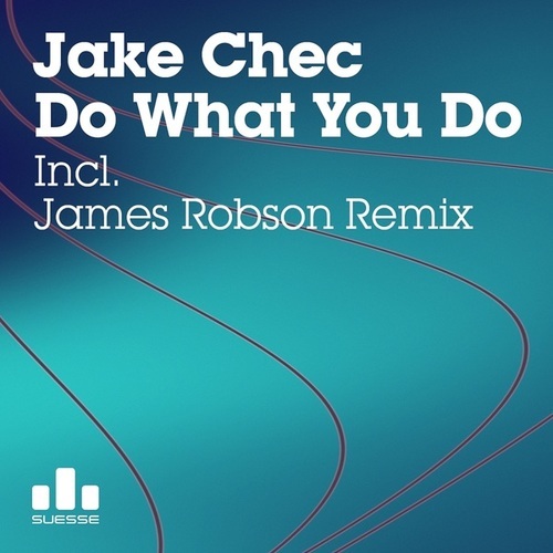 Jake Chec-Do What You Do
