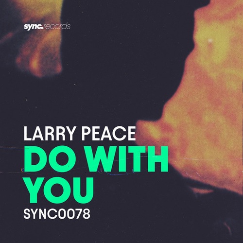 Larry Peace-Do With You