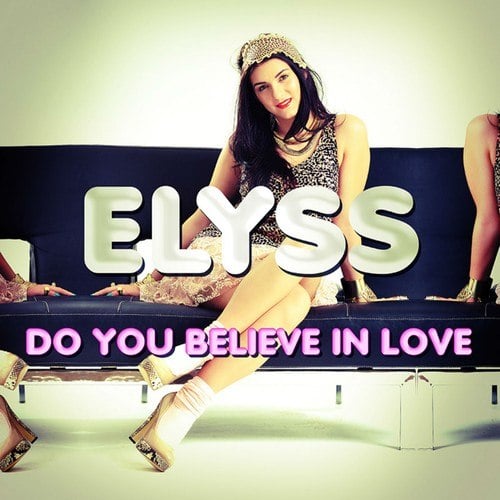 Elyss-Do You Believe in Love
