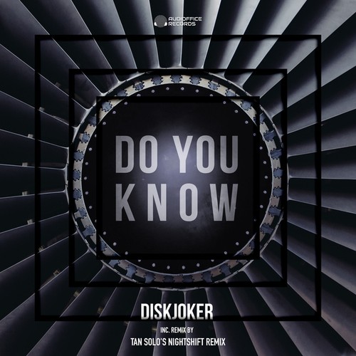 Diskjoker, Tan Solo-Do You Know