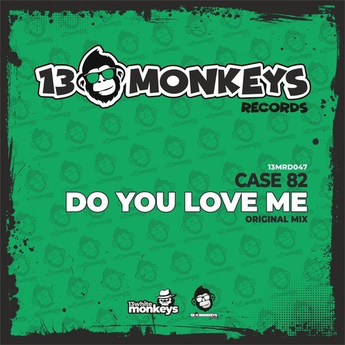 Case 82-Do You Love Me
