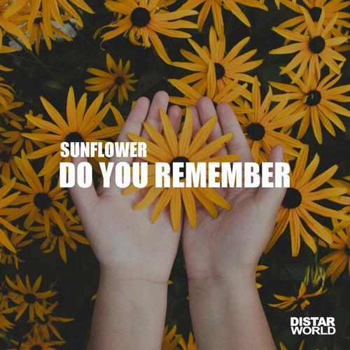Sunflower-Do You Remember