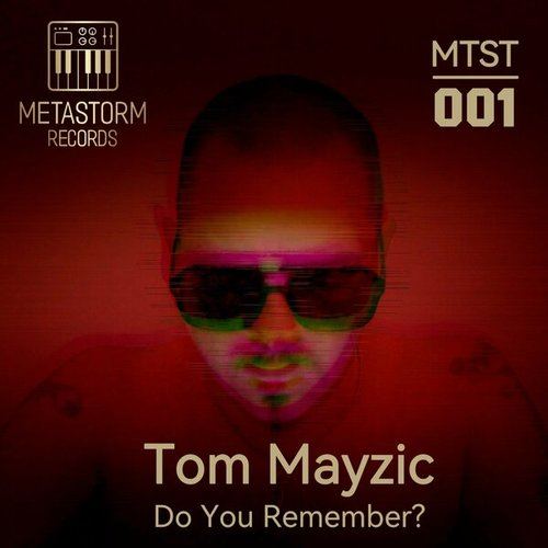 Tom Mayzic-Do You Remember