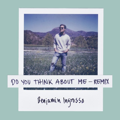 Benjamin Ingrosso, Galavant-Do You Think About Me