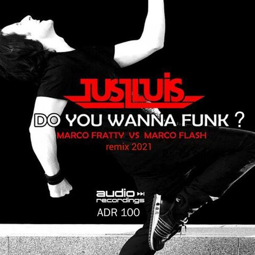 Just Luis-Do You Wanna Funk ?