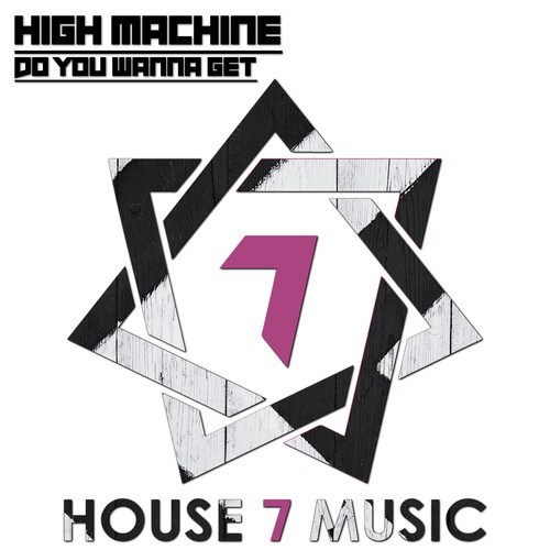 High Machine-Do You Wanna Get