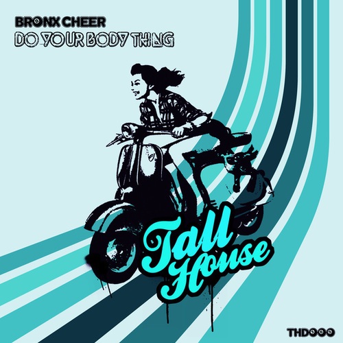 Bronx Cheer-Do Your Body Thing