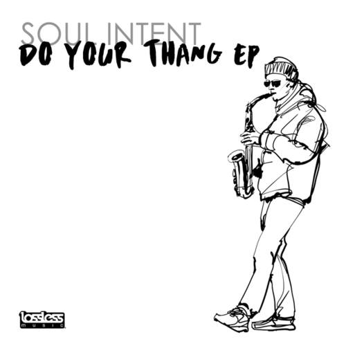Soul Intent-Do Your Thang EP