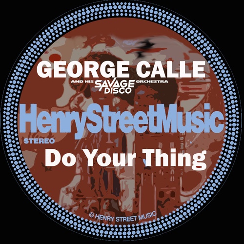 George Calle, Savage Disco-Do Your Thing