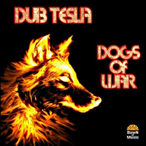 Dub Tesla-Dogs of War