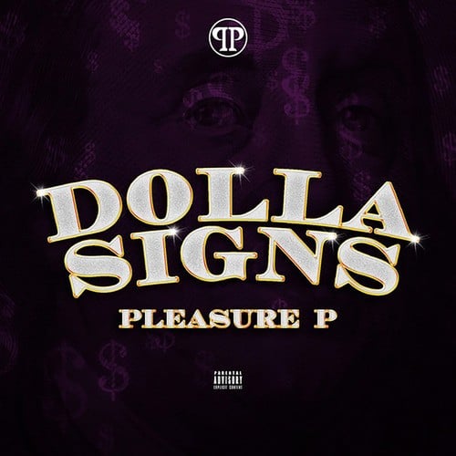 Pleasure P-Dolla Signs