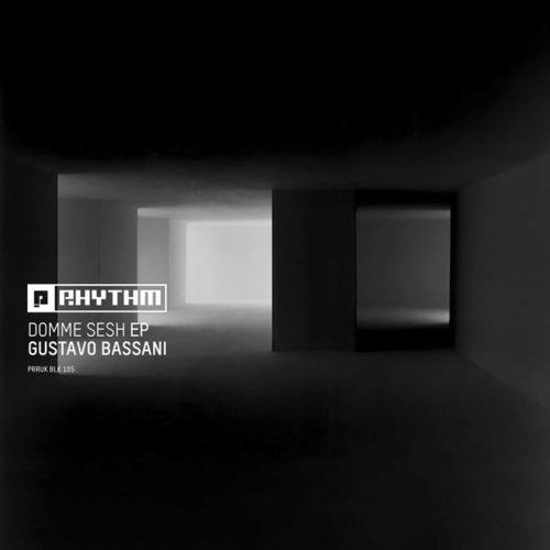 Gustavo Bassani-Domme Sesh EP