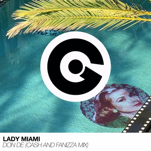 Lady Miami, Cash, Fanizza-Don de (Cash and Fanizza Remix)