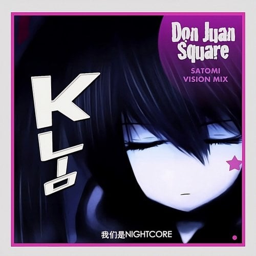 KLIO, DJ Satomi, Nightcore Nation-Don Juan Square