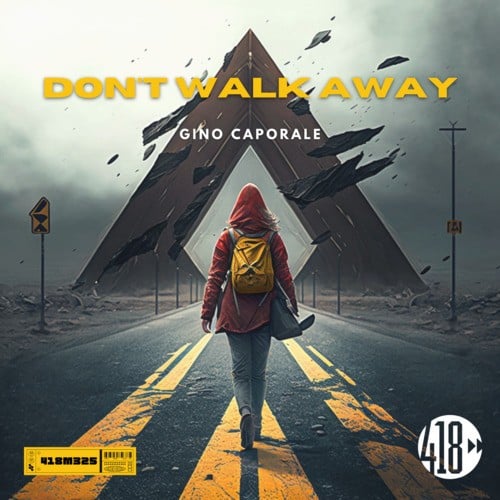 Gino Caporale-Don't Walk Away