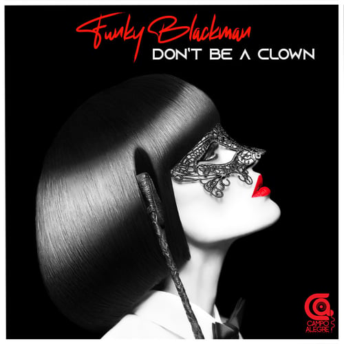Funky Blackman-Don’t Be A Clown