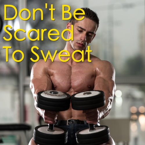 Various Artists-Don't Be Scared To Sweat