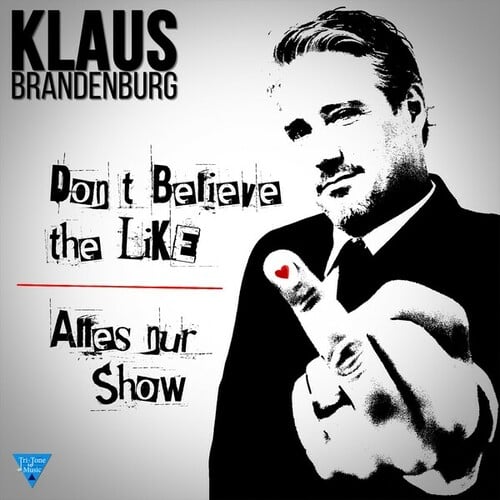 Klaus Brandenburg, 7schläfer, John Sarastro-Don't Believe the Like / Alles Nur Show