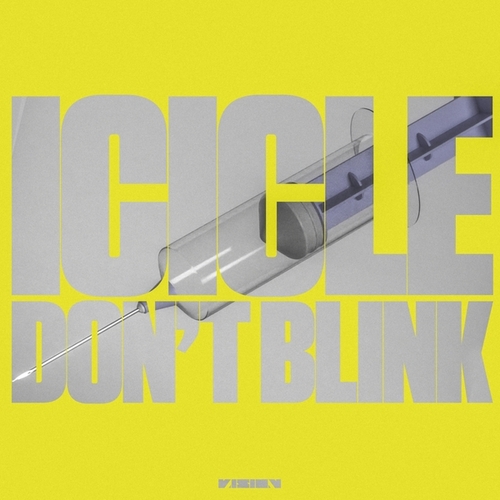 Icicle-Don't Blink