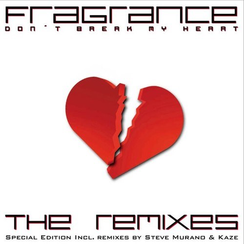 Don't Break My Heart (The Remixes)