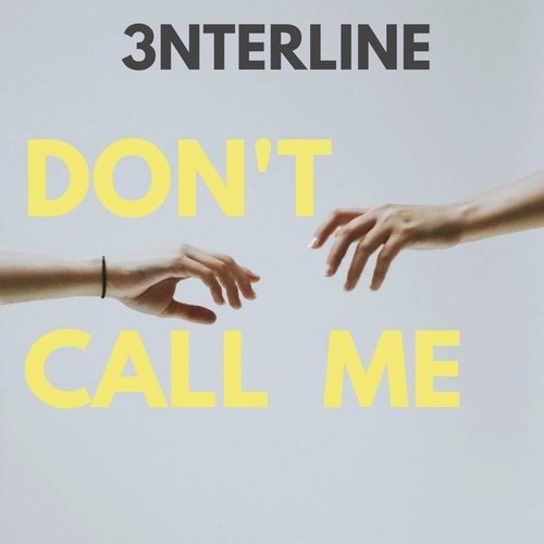 Don't Call Me