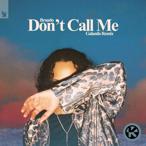 Don't Call Me (Galantis Remix)