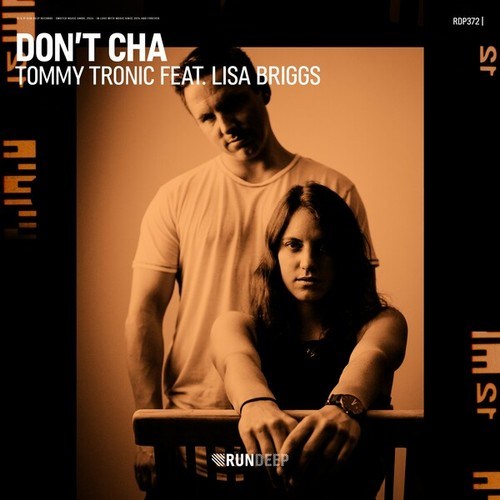 Tommy Tronic, Lisa Briggs-Don't Cha