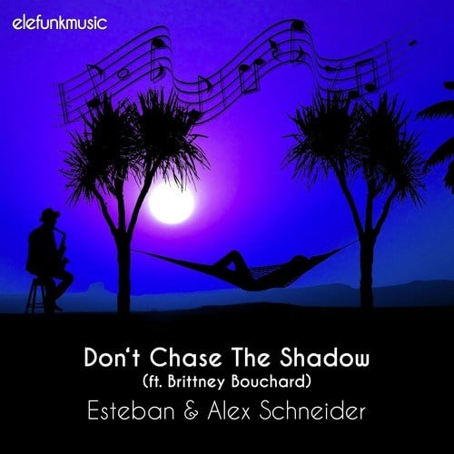 Esteban, Alex Schneider, Brittney Bouchard-Don't Chase the Shadow