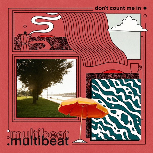 .multibeat, Joya Mooi-Don’t Count Me In