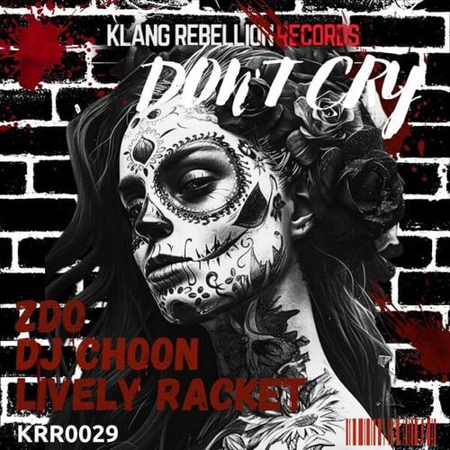 ZDO, DJ CHOON, Lively Racket-Don't Cry