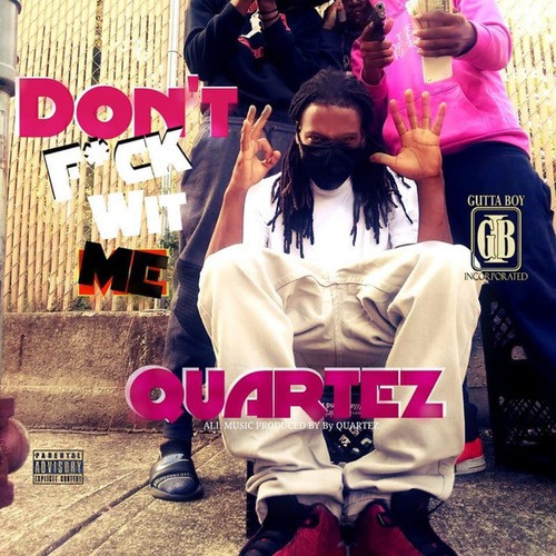 Arttez-Don’t F*ck Wit Me