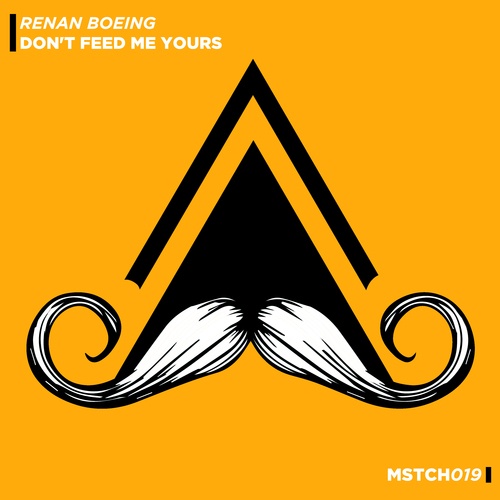 Renan Boeing-Don't Feed Me Yours (Radio-Edit)