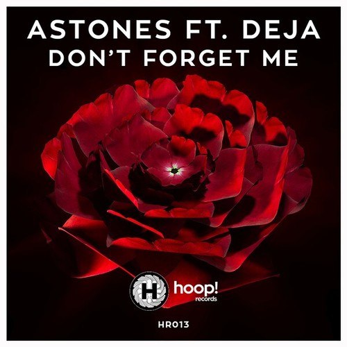 Astones, DEJA-Don't Forget Me