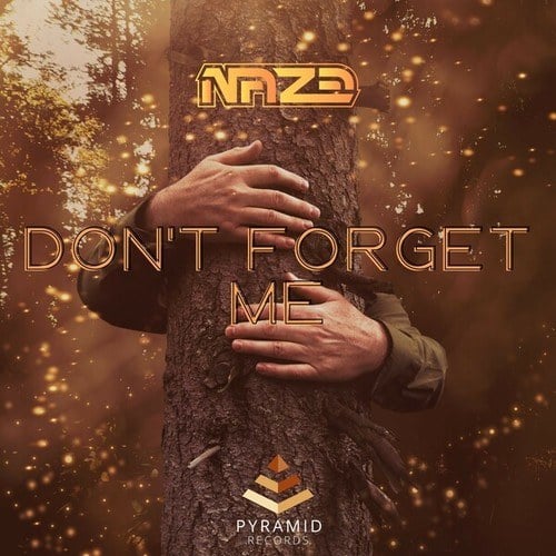 Naze-Don't Forget Me