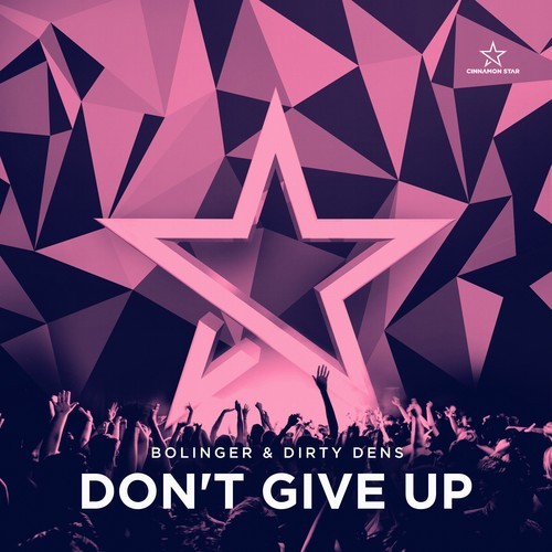 Bolinger, Dirty Dens-Don't Give Up