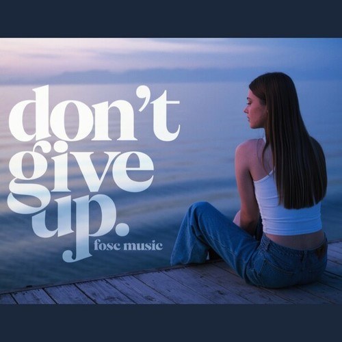 Don't Give Up