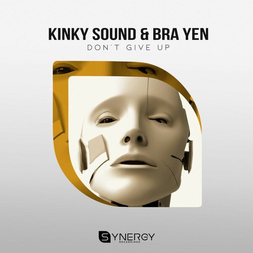 Kinky Sound, Bra Yen-Don't Give Up