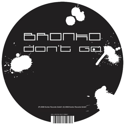 Bronko-Don't Go