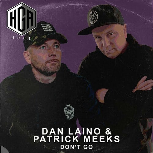 Dan Laino, Patrick Meeks-Don't Go