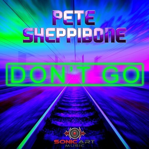 Pete Sheppibone-Don't Go