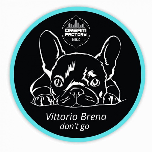 Vittorio Brena-don't go