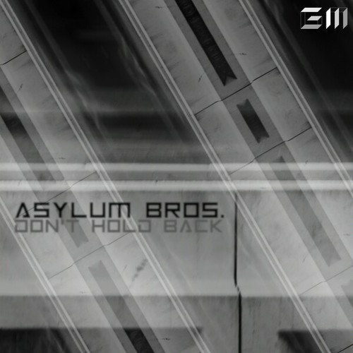 Asylum Bros., Drumstik-Don't Hold Back