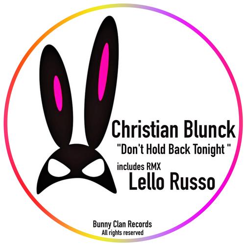 Christian Blunck, Lello Russo-Don't Hold Back Tonight