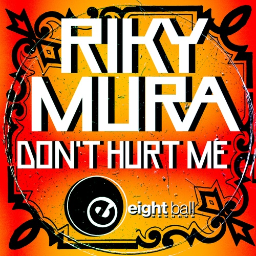 Riky Mura-Don't Hurt Me