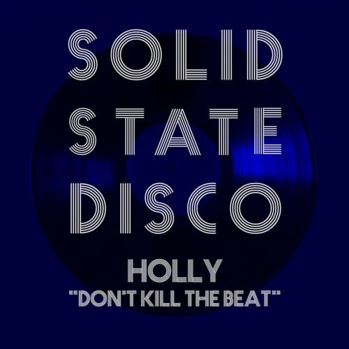 Holly-Don't Kill the Beat