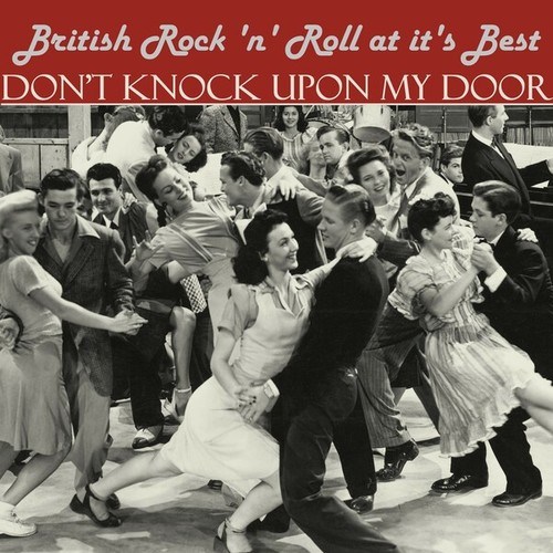 Various Artists-Don't Knock Upon My Door: British Rock 'n' Roll at it's Best