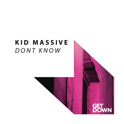 Kid Massive-Don't Know