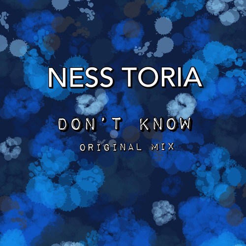Ness Toria-Don't Know