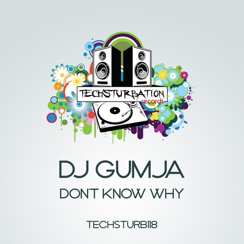 DJ Gumja-Don't Know Why